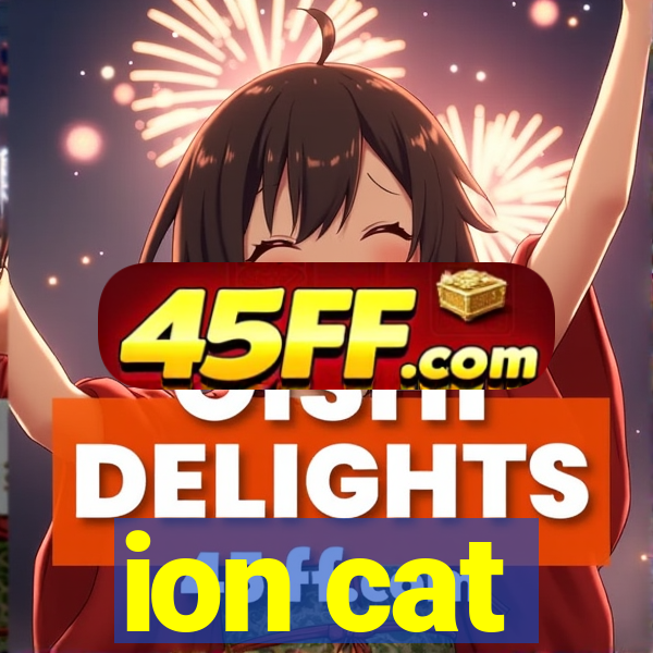 ion cat